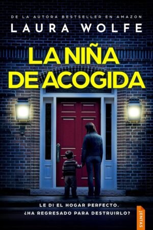 La niña de acogida de Laura Wolfe
