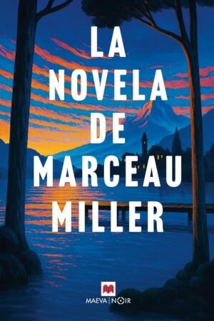 La novela de Marceau Miller