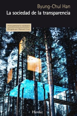 La sociedad de la transparencia de Byung-Chul Han