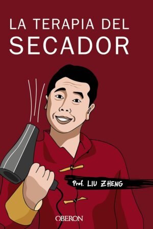 La terapia del secador de Liu Zheng