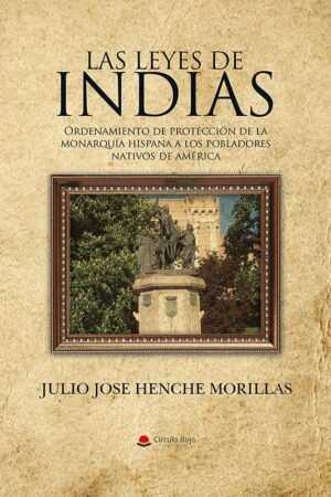 Las Leyes de India de Julio José Henche Morillas
