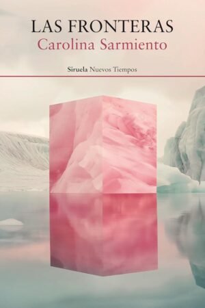Las fronteras de Carolina Sarmiento