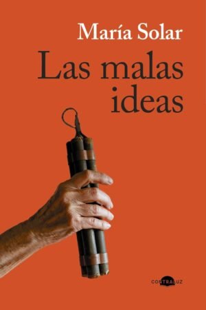 Las malas ideas de María Solar