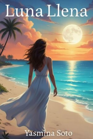 Luna Llena de Yasmina Soto
