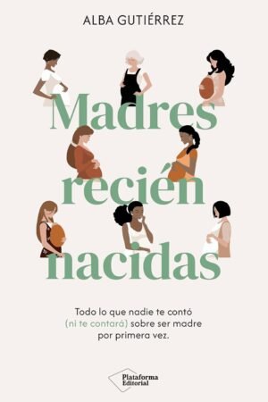 Madres recien nacidas de Alba Gutiérrez