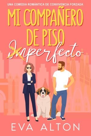 Mi Compañero de Piso Imperfecto de Eva Alton