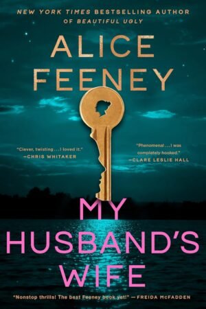 My Husband's Wife de Alice Feeney