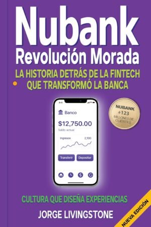 NUBANK. Revolución Morada de Jorge Livingstine