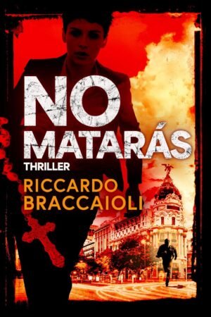 No Matarás de Riccardo Braccaioli