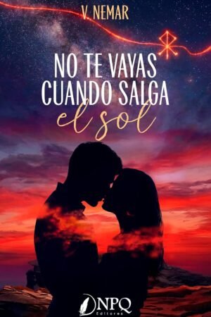 No te vayas cuando salga el sol de V. Nemar