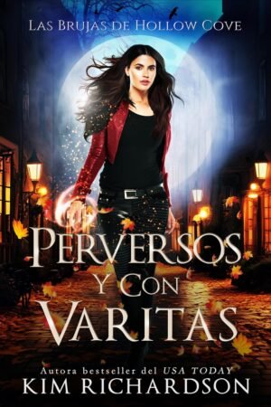 Perversos y con Varitas de Kim Richardson
