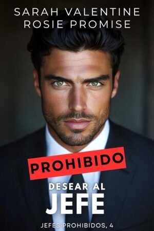 Prohibido desear al jefe de Rosie Promise