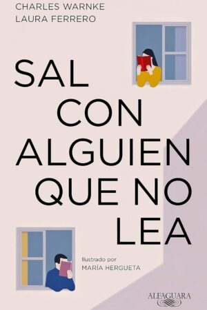 Sal con alguien que no lea de Charles Warnke