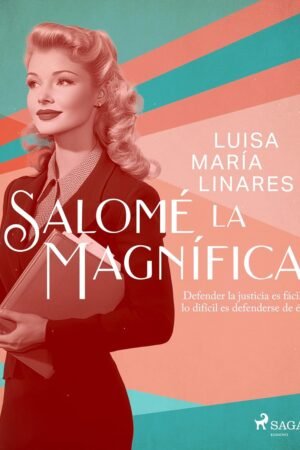 Salomé la magnífica de Luisa María Linares