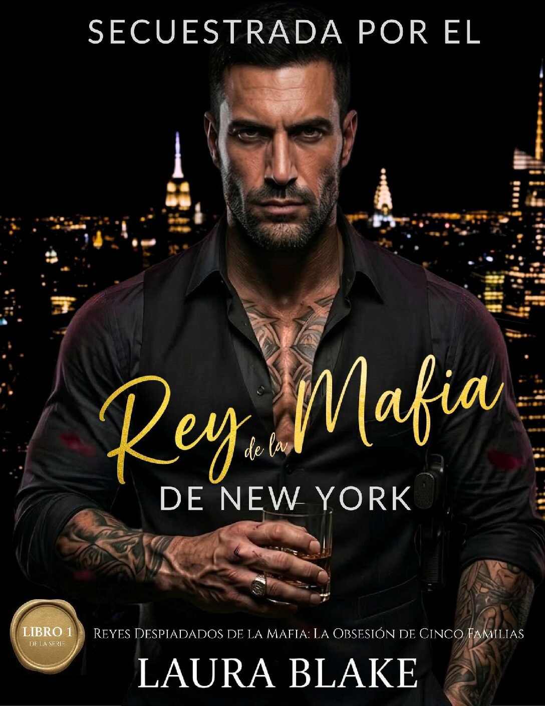 Secuestrada por el Rey de La Mafia de New York de Laura Blake
