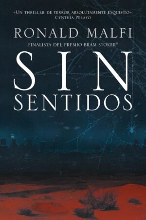 Sin sentidos de Ronald Malfi