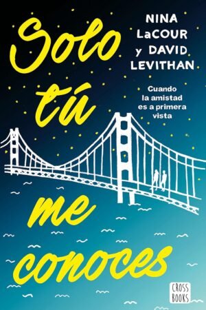 Solo tú me conoces de David Levithan
