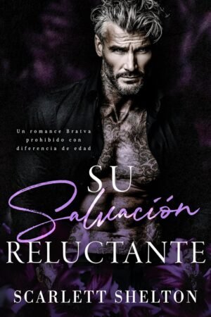 Su Salvación Reluctante de Scarlett Shelton