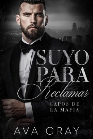 Suyo para Reclamar de Ava Gray