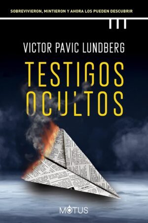 Testigos ocultos de Victor Pavic Lundberg