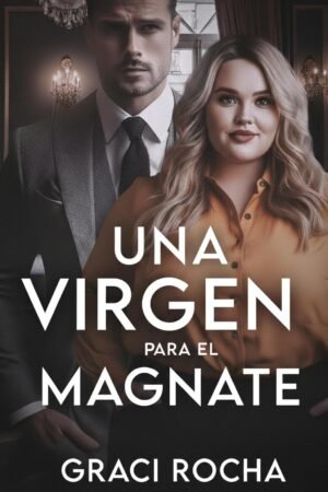 Una Virgen para el Magnate de Graci Rocha