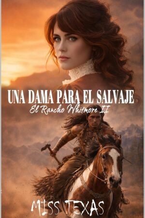 Una dama para el salvaje de Miss Texas