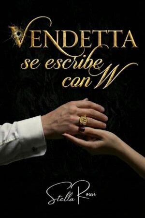 Vendetta se escribe con W de Stella Rossi