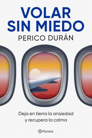 Volar sin miedo de Perico Durán