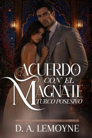Acuerdo con El Magnate Turco Posesivo de D. A. Lemoyne