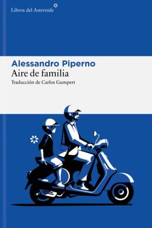 Aire de familia de Alessandro Piperno