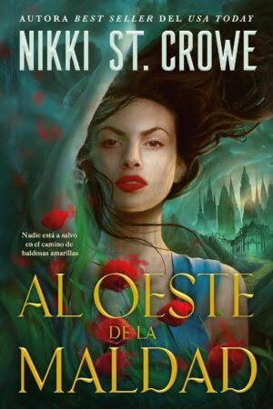 Al Oeste de la Maldad de Nikki St. Crowe
