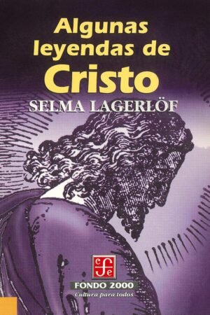 Algunas leyendas de Cristo de Selma Lagerlöf