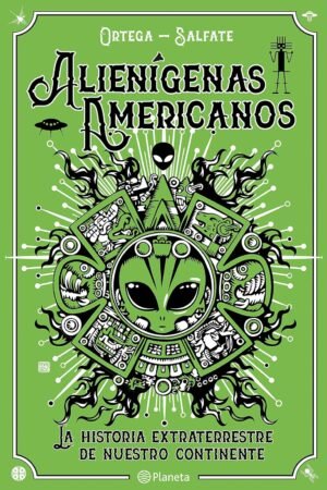 Alienígenas americanos de Ortega - Salfate