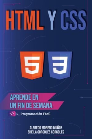 Aprende HTML y CSS en un fin de semana de Alfredo Moreno Muñoz
