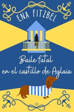 Baile fatal en el castillo de Aglaia de Ena Fitzbel