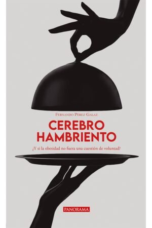 Cerebro hambriento de Fernando Pérez Galaz