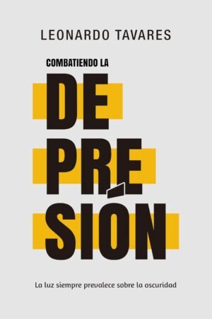 Combatiendo la Depresión de Leonardo Tavares