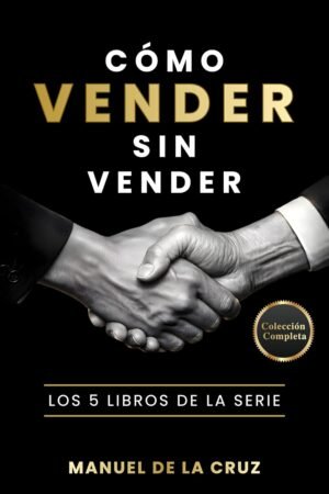 Cómo vender sin vender de Manuel De la Cruz