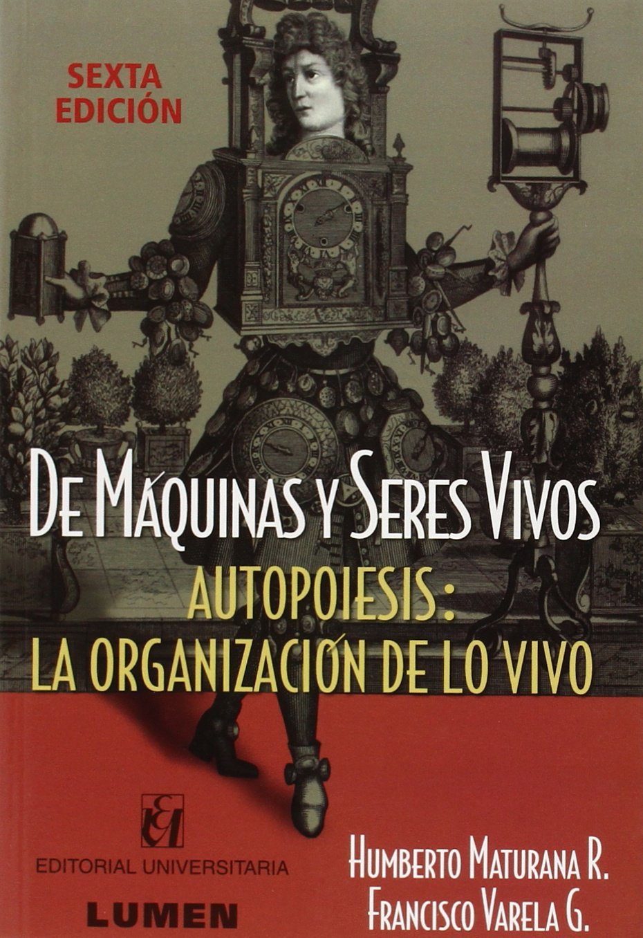 De máquinas y seres vivos de Humberto Maturana 1 De máquinas y seres vivos de Humberto Maturana
