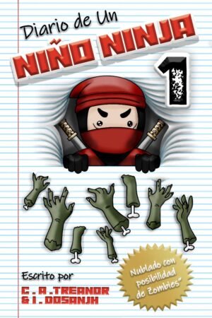Diario de un niño ninja de C. A. Treanor