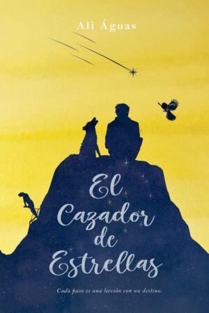El Cazador de Estrellas de Ali Águas