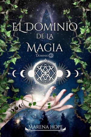 El Dominio de la Magia de Marena Hope