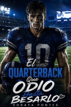 El Quarterback que Odio de Soraya Pontes