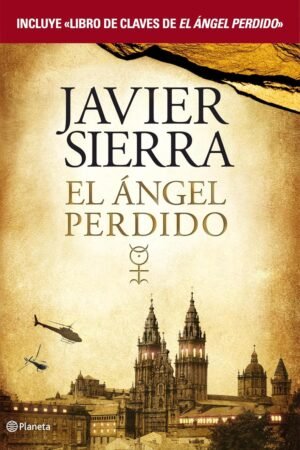 El ángel perdido de Javier Sierra