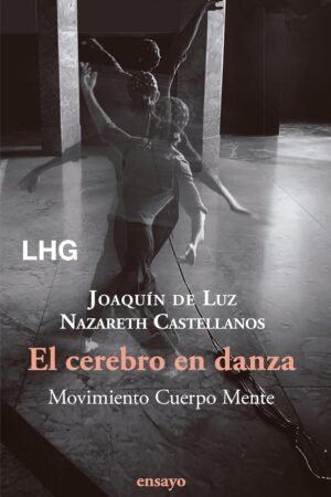 El cerebro en danza de Nazareth Castellanos