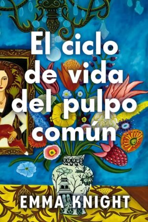 El ciclo de vida del pulpo común de Emma Knight