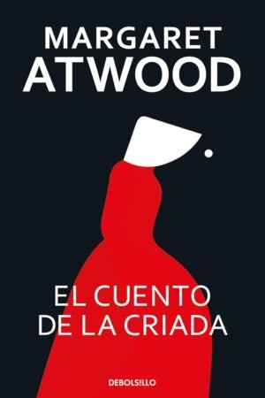 El cuento de la criada de Margaret Atwood