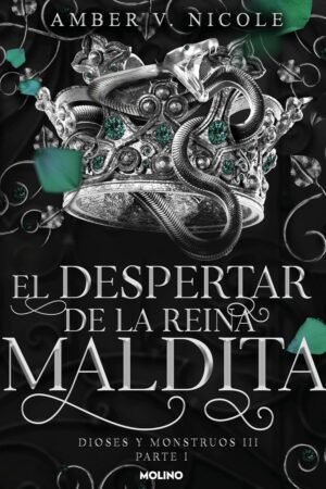 El despertar de la reina maldita de Amber V. Nicole