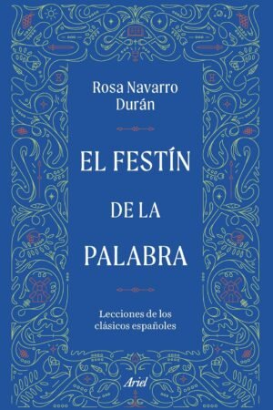El festín de la palabra de Rosa Navarro Durán