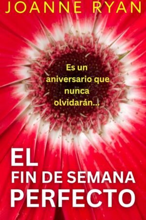 El fin de semana perfecto de Joanne Ryan